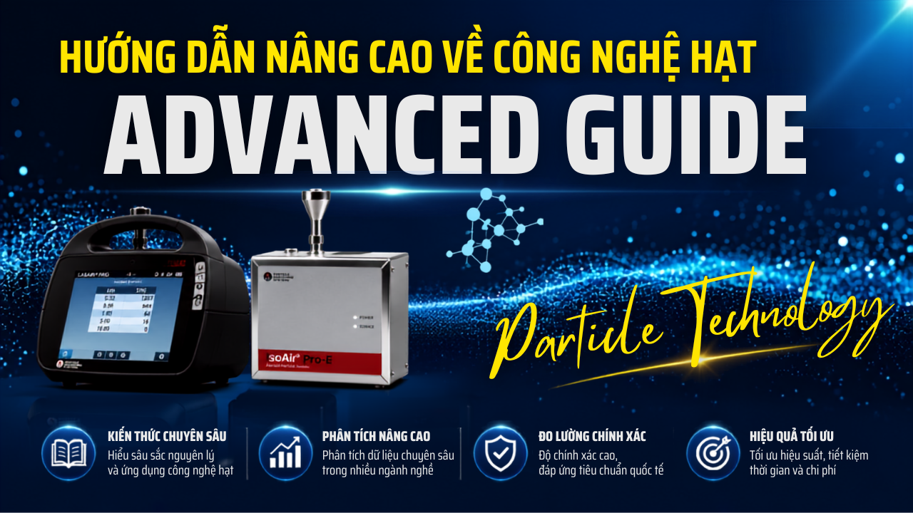 Hướng dẫn Nâng Cao về Công nghệ Hạt